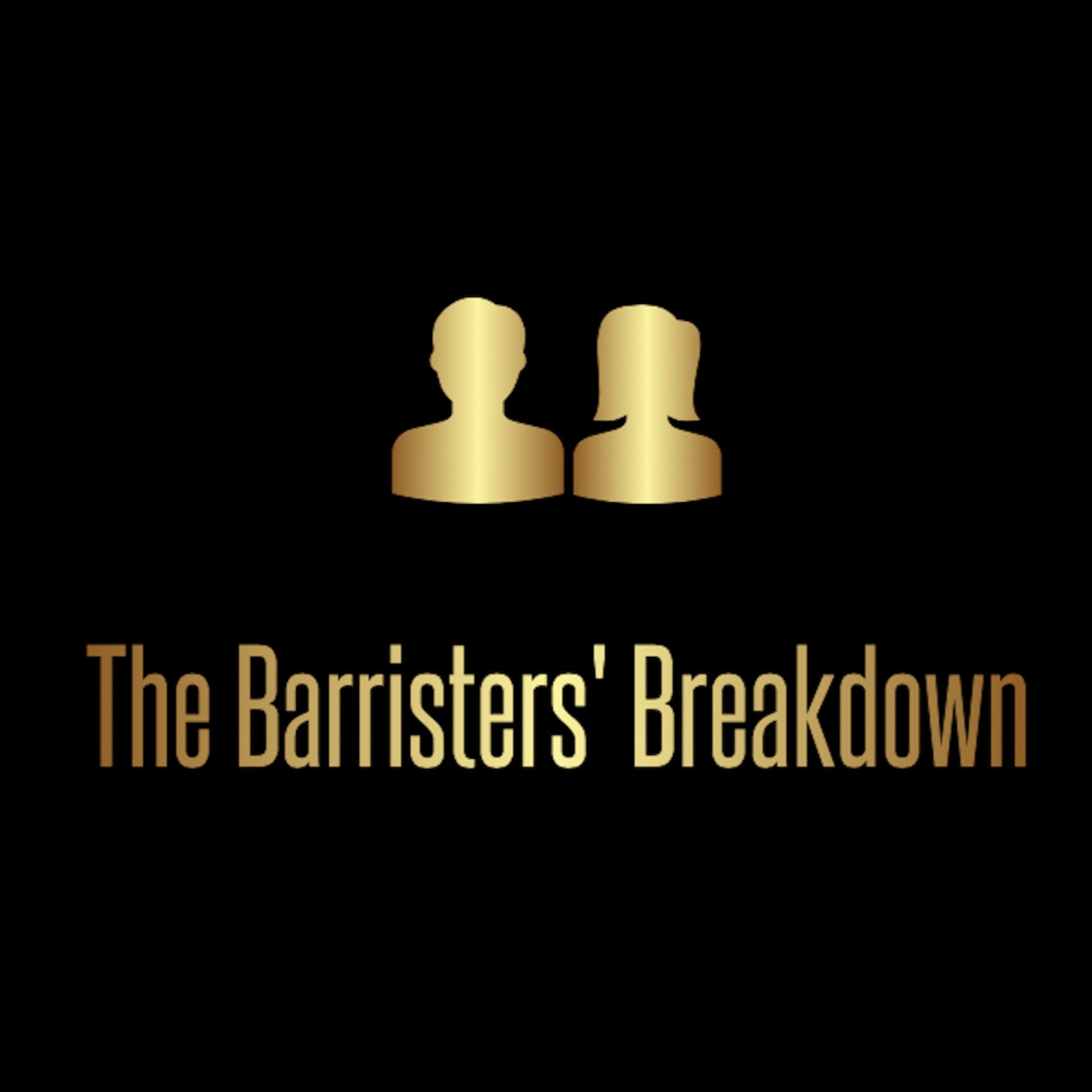 The Barristers' Breakdown Ep. 2: October's Opinions
