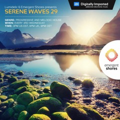 Lumidelic Pres. Serene Waves 29 [Nov 2019]