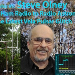 Astrophiz 95 - Steve Olney - From Ham radio to Radio Astronomy