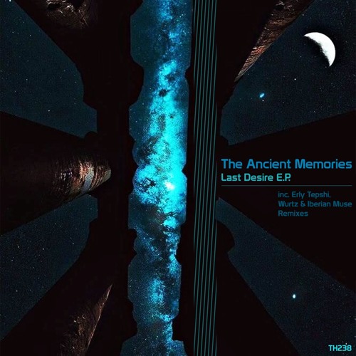 TH238_The Ancient Memories_Tnak (Erly Tepshi Dream Walker Remix)