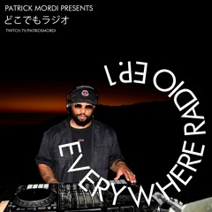 Patrickmordi Everywhere Radio どこでもラジオ Ep.1