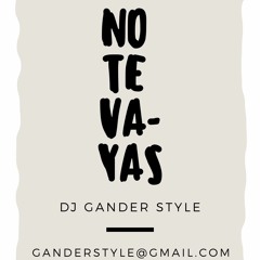 NO TE VAYAS BRYAN MEVI (MAMBO) ✘ DJ GANDER STYLE