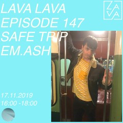 Episode 147: Safe Trip // Guest Mix 89: em.ash