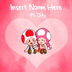 YoungBoiMidge Ft. July - Insert Name Here