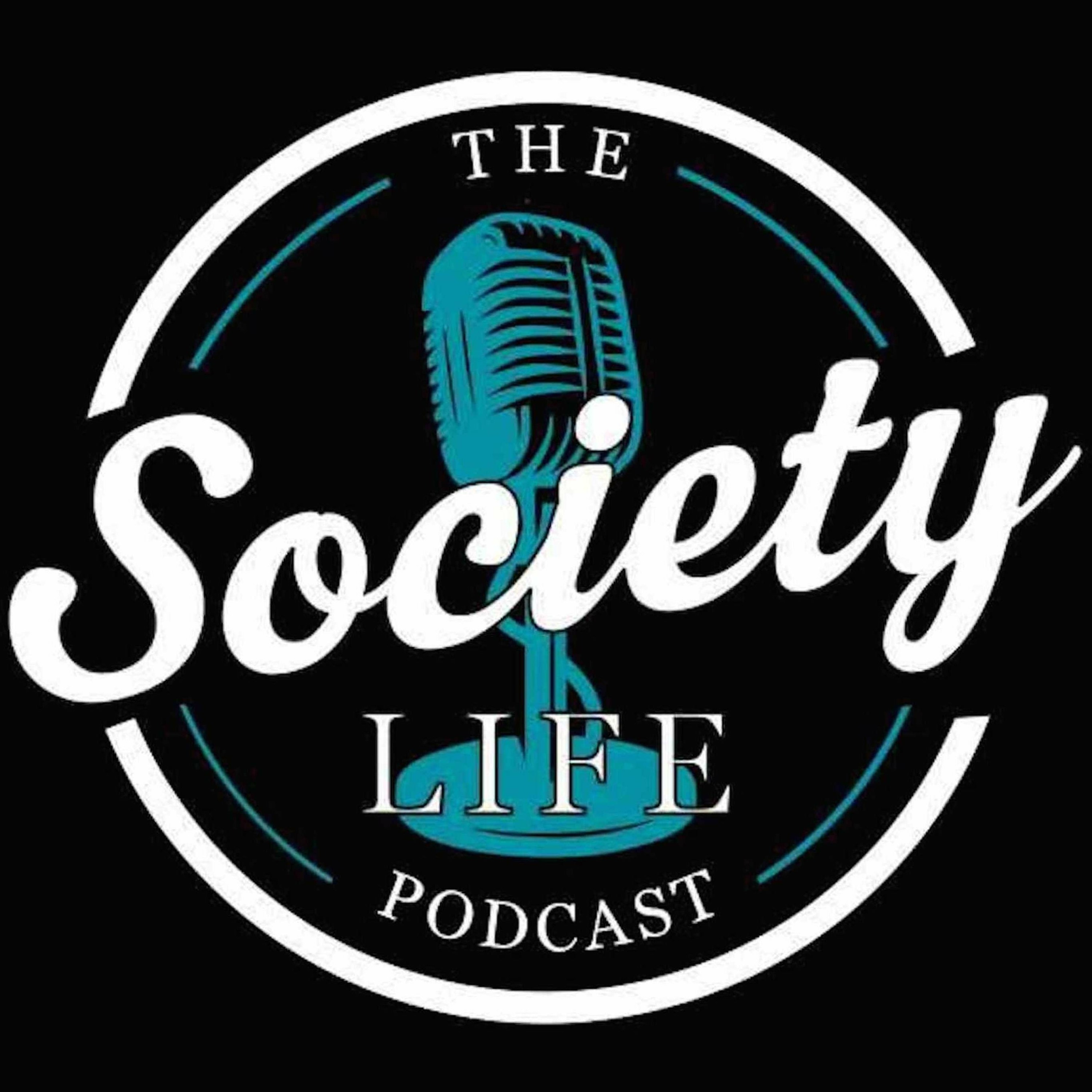 The Society Life Podcast