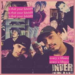 IS THAT YOUR BITCH? LILBENZ X AVERY (Prod. Avery)