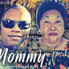 Mommy _Makka FT DL_ Special Dedication_Tvibe Studio