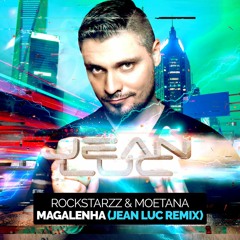 Rockstarzz & Moetana - Magalenha (Jean Luc Remix) (FREE DOWNLOAD)