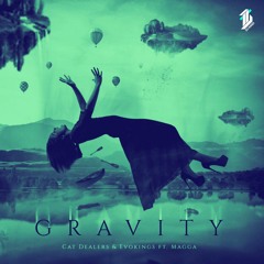 Cat Dealers & Evokings Feat Magga - Gravity (Progressive House Remix)