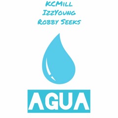 Agua ft KCMill & IzzYoung