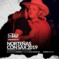 Norteñas Con Sax 2019 DJ Omar Islaz Ft Adrian Vaquera DJ Taz