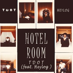 Hotel Room (feat. Heylog)