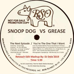 Snoop Dog Vs Grease ( Retouch Edit Mashup By DJ Delo 2019 ) Dr. Dre Vs O.N.J. 2005