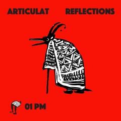 PREMIERE : Articulat - Reflections