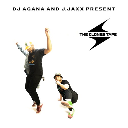 DJ Agana & J. Jaxx - The Clones Tape