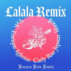 BBNO$ & Y2K - LALALA Ft. Enrique Iglesias, Carly Rae Jepsen (Bounce Boiz Flip)