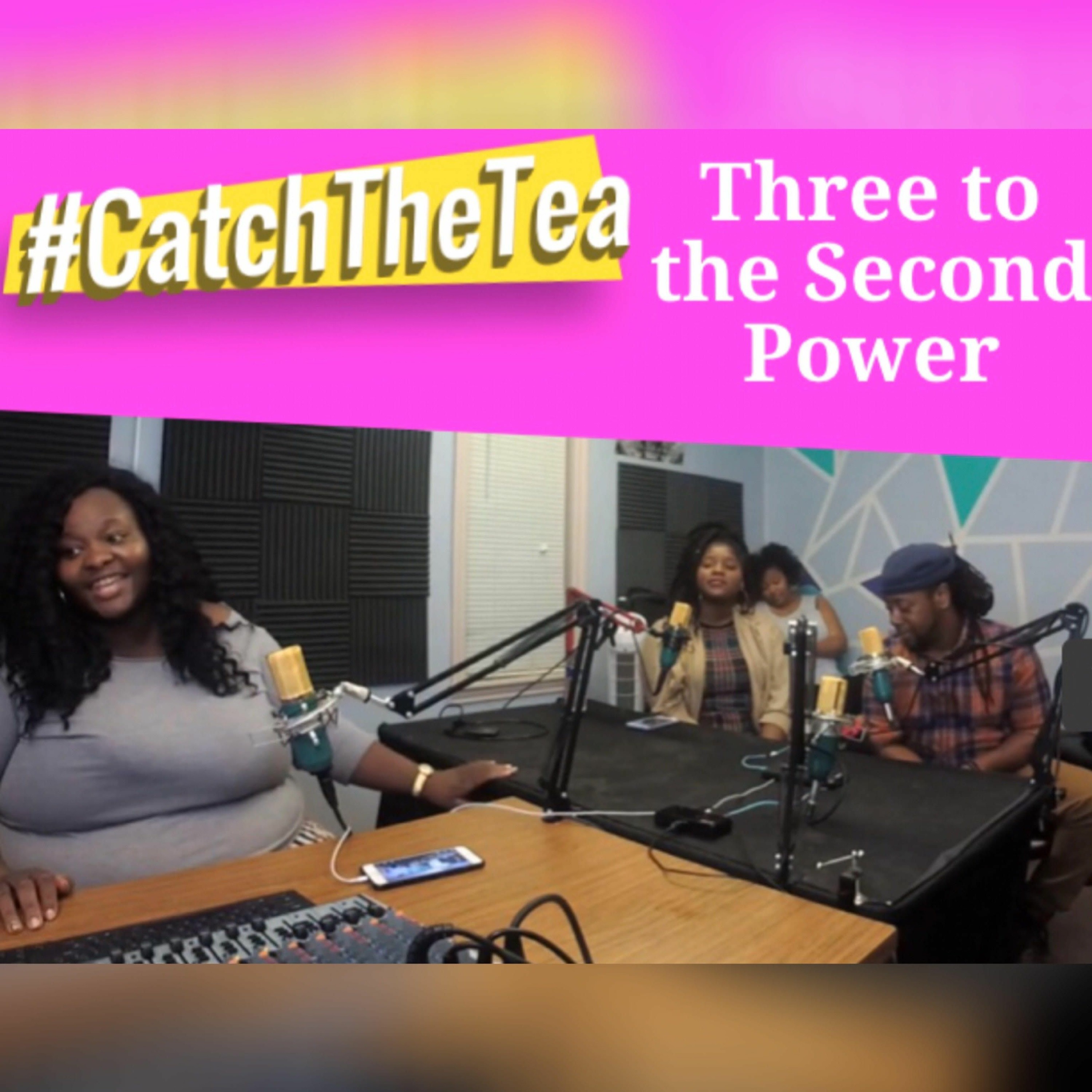 Catch The Tea Podcast