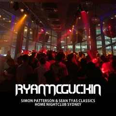 Ryan McGuckin - Simon Patterson & Sean Tyas Classics - Home Nightclub, Sydney - 16 - 11 - 19.
