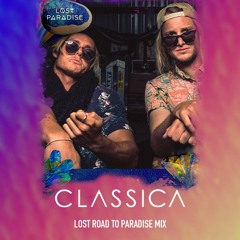 Lost Road To Paradise Mix 2019