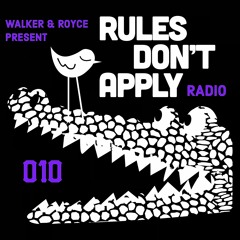 Rules Don't Apply Radio 010 (feat. Astronomar & Worthy)