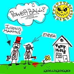 Powerball - Ender x JuvenisMaximus (prod. YochhoJack)