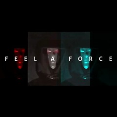 Feel A Force 氣