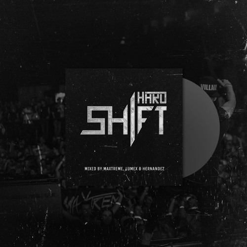 Hardshift Warm Up Mix (mixed by MaXtreme, Lumex & Hernandez)