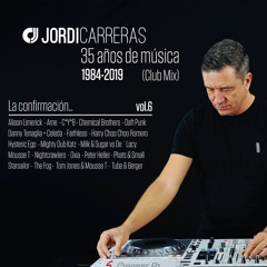 JORDI CARRERAS 35 Años de música - Vol.6 La Confirmación (Club Mix)