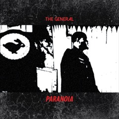 The GENERAL - PARANOIA