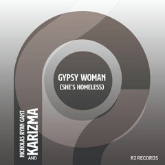 Nicholas Ryan Gant - Gypsy Woman (Kaytronik Remix)