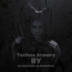 Techno Armory- shranz therapy by Aleksandr Sluchevski