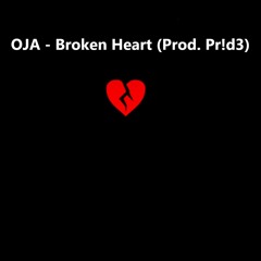 OJA - BrokenHert(prod.pr!d3)