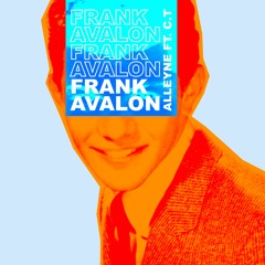 Frank Avalon (feat. C.T)