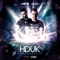 HDUK Podcast Episode 1 - Cally & Shocker ft. J-Trax | Free Download