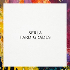 Serla — Tardigrades (Original Mix) [Suprematic]