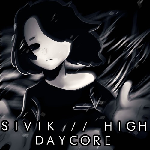 sivik - high // daycore