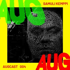 Augcast 004 part 2 - Samuli Kemppi