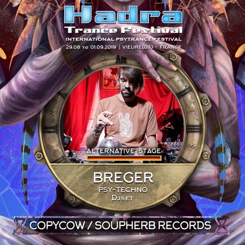 BREGER DJSET @ HADRA TRANCE FESTIVAL 2019 [30.08] 23:30 /02:30