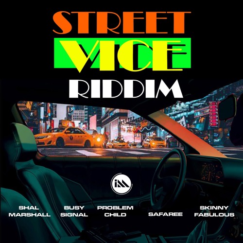 Street Vice Riddim Mix (Skinny Fabulous, Problem Child, Safaree, Shal Marshall)(Soca 2020)