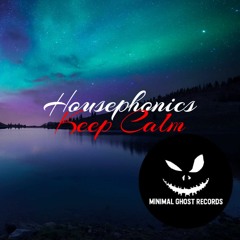 MGR052 Housephonics-Keep Calm (Minimal Ghost Records) Cut Version