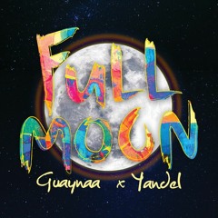 Guaynaa Ft Yandel - Full Moon