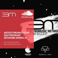 Artists Promoted by ElectroMusic Network Spring 19