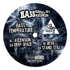 Bass Addict Records 19 - B2 Bass Température - Stand Still