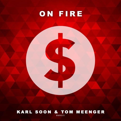 On Fire - Tom Meenger Ft. Karl Soon (Original Mix)