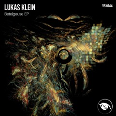 PREMIERE: Lukas Klein - Deneb (Original Mix) [Vision 3 Records]