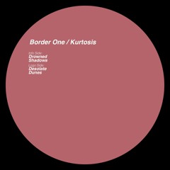 Premiere: Border One - Desolate [KEY016]