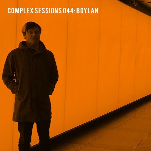 Complex Sessions 044: Boylan