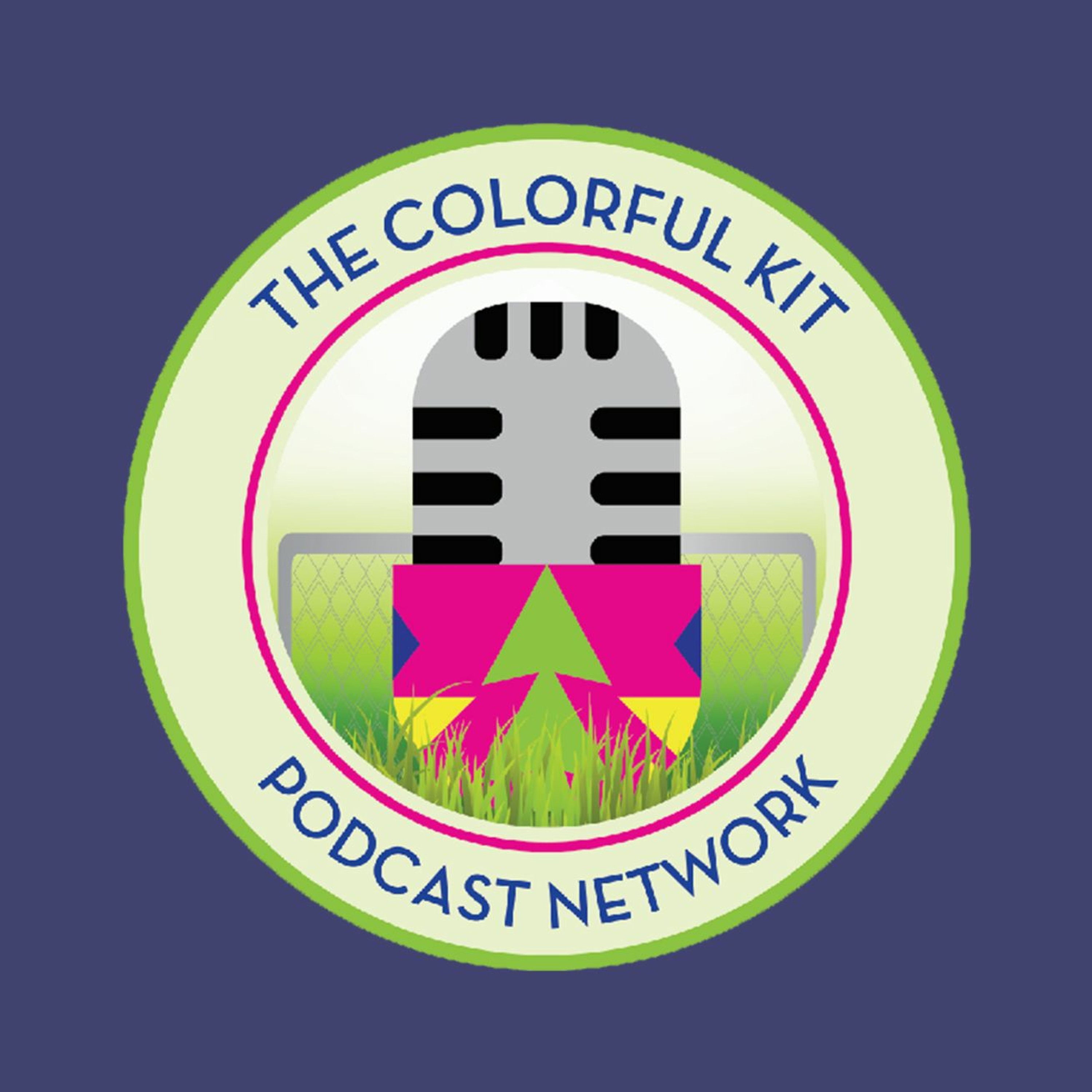 The Colorful Kit Podcast Network