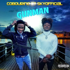 Cobourine ft SkyyOfficial - Gunman (Official audio)