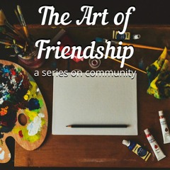 Art Of Friendship: Community - Isaiah Kinard